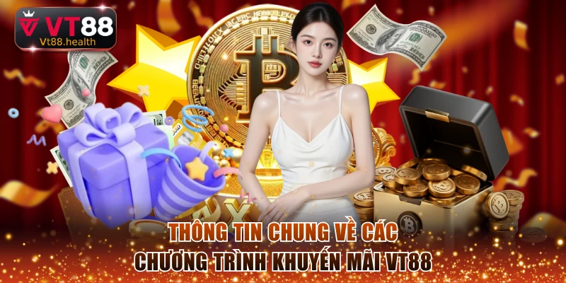 Thông tin chung về các chương trình khuyến mãi VT88